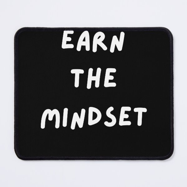 Item preview, Earn the mindset designed and sold by MariusDesign210.