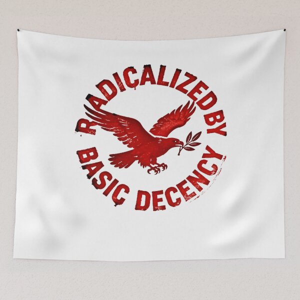 Item preview, radicalized by basic decency designed and sold by THREE LITTLE BEANS.
