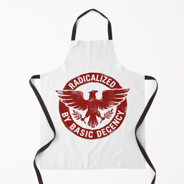 Item preview, Radicalized by basic decency designed and sold by THREE LITTLE BEANS.