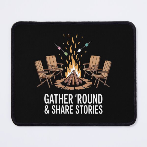 Item preview, Lets Gather Round Share Stories Campfire Vibes designed and sold by mandiana.