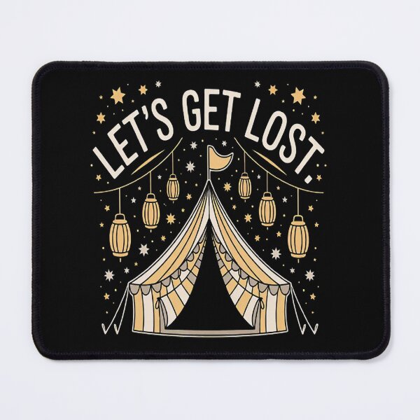 Item preview, Lets Get Lost Adventures Await Camping Dreams designed and sold by mandiana.