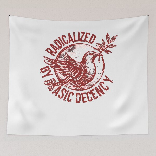 Item preview, Radicalized by basic decency designed and sold by THREE LITTLE BEANS.
