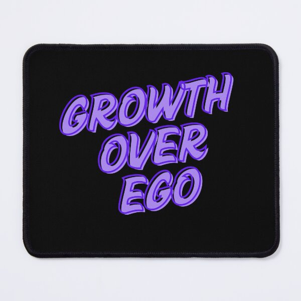 Item preview, Growth over ego designed and sold by MariusDesign210.