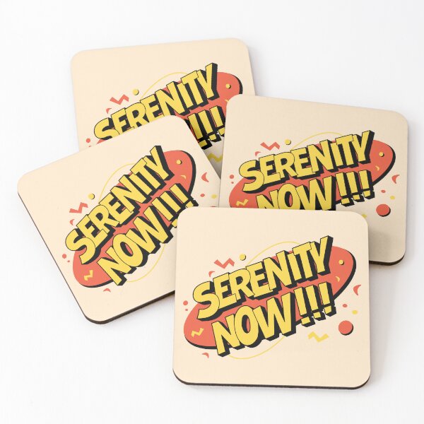 Item preview, Serenity Now | funny anger control phrase designed and sold by MamSelle.
