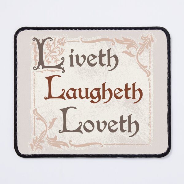 Item preview, Liveth Laugheth Loveth | medieval marginalia motivational parody humor designed and sold by MamSelle.