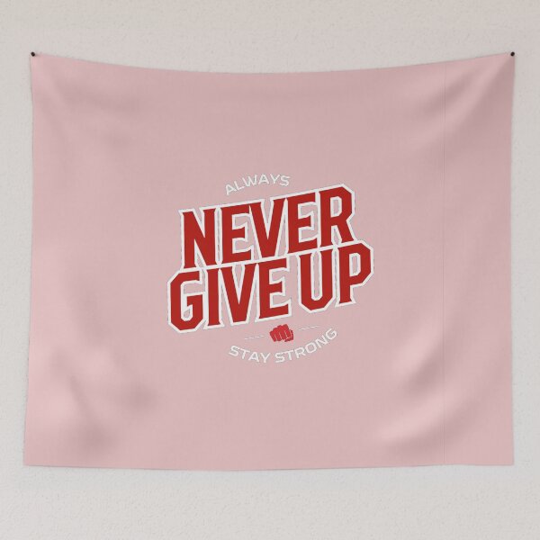 Item preview, Always Never Give Up – Stay Strong Motivational Quote Typography Design designed and sold by RevieusaR.