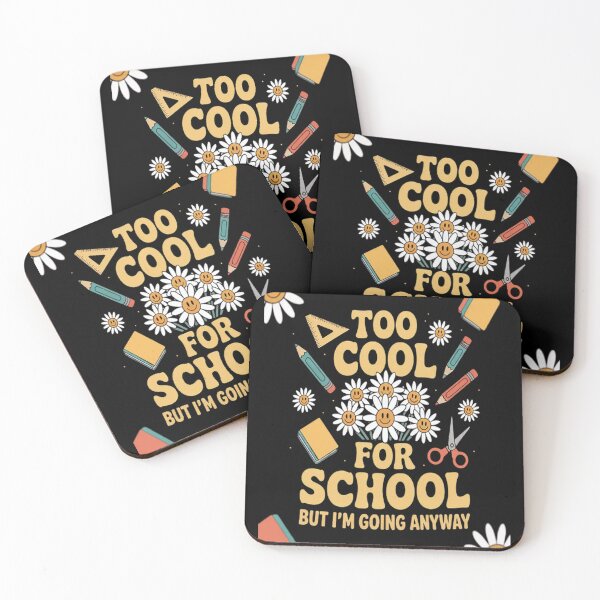 Item preview, TOO COOL FOR SCHOOL (BUT I'M GOING ANYWAY) designed and sold by gandebro.