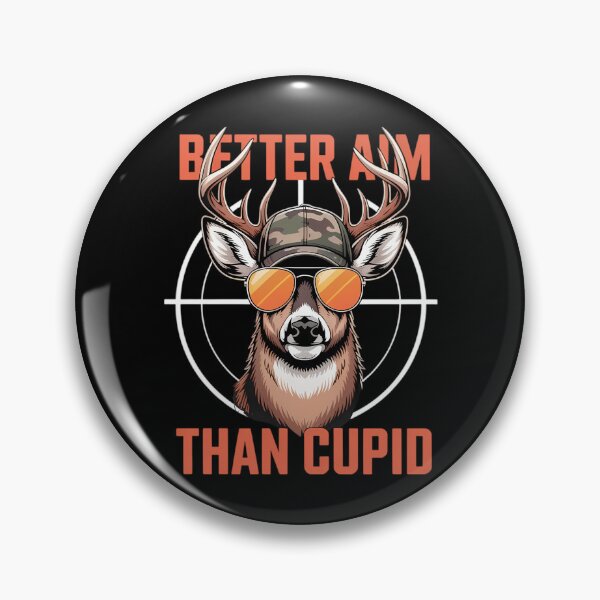 Item preview, Better Aim Than Cupid Hunting Humor designed and sold by Morphologiona.