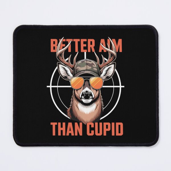 Item preview, Better Aim Than Cupid Hunting Humor designed and sold by Morphologiona.