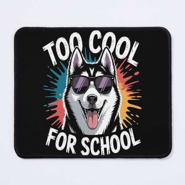Item preview, Too Cool For School Dog – Back to School designed and sold by gandebro.