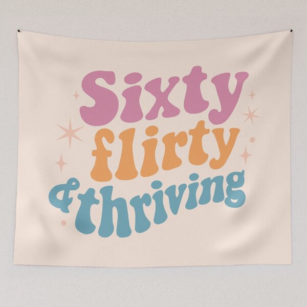Item preview, Sixty flirty thriving designed and sold by MamSelle.