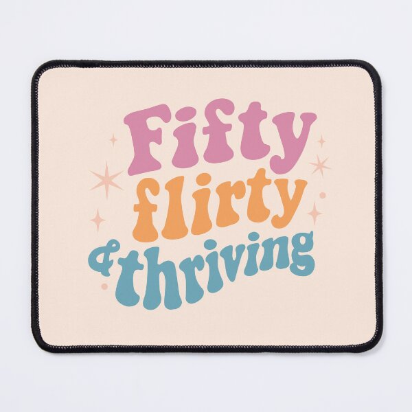Item preview, Fifty flirty thriving designed and sold by MamSelle.