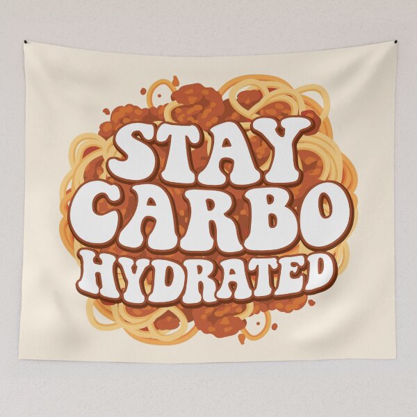 Item preview, Stay Carbo-Hydrated – Funny Spaghetti Quote designed and sold by MamSelle.