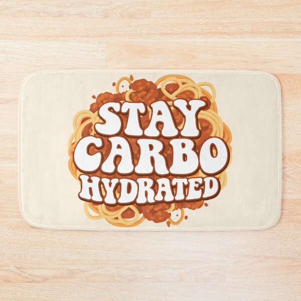 Item preview, Stay Carbo-Hydrated – Funny Spaghetti Quote designed and sold by MamSelle.