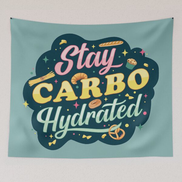 Item preview, Stay Carbo-Hydrated – Funny Foodie Quote designed and sold by MamSelle.