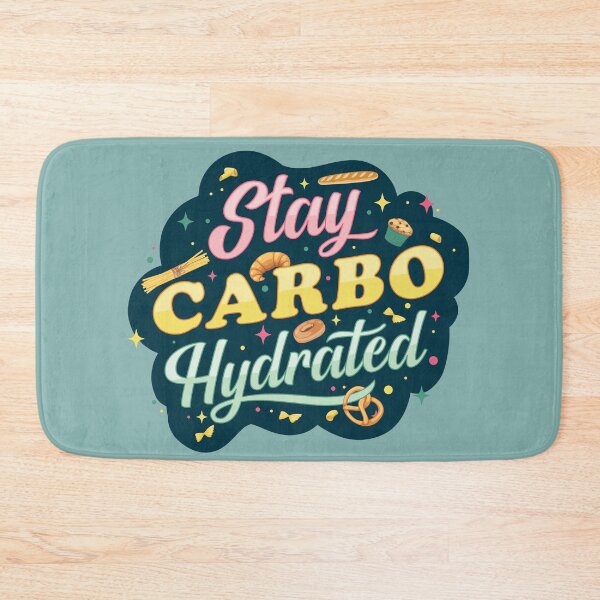 Item preview, Stay Carbo-Hydrated – Funny Foodie Quote designed and sold by MamSelle.