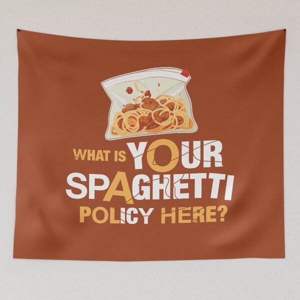 Item preview, What is your spaghetti policy here 02 designed and sold by MamSelle.