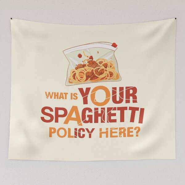 Item preview, What is your spaghetti policy here designed and sold by MamSelle.
