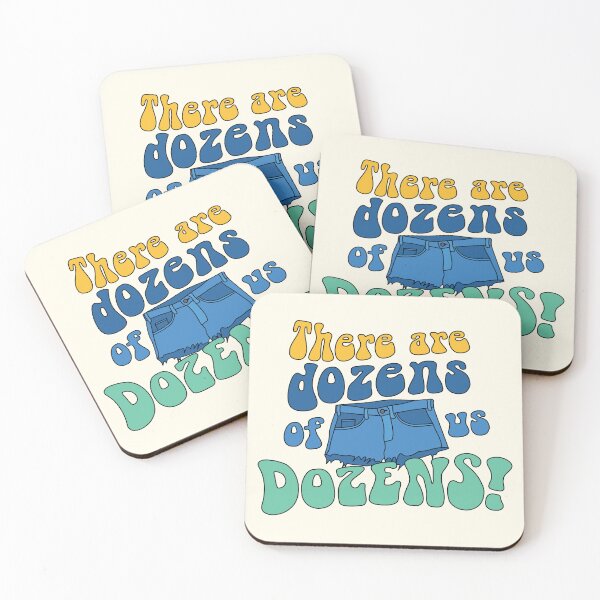 Item preview, There Are Dozens of Us. DOZENS! Quote designed and sold by MamSelle.