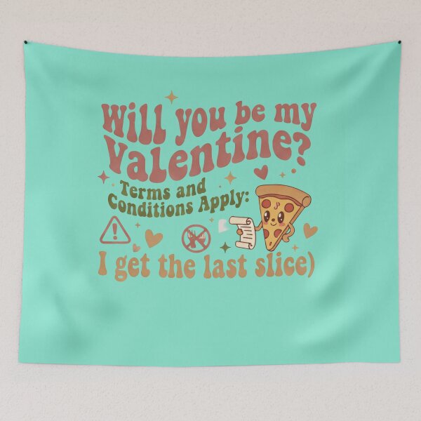 Item preview,  Will You Be My Valentine Terms and Conditions Apply Funny Pizza Love Shirt designed and sold by ZyxDes.