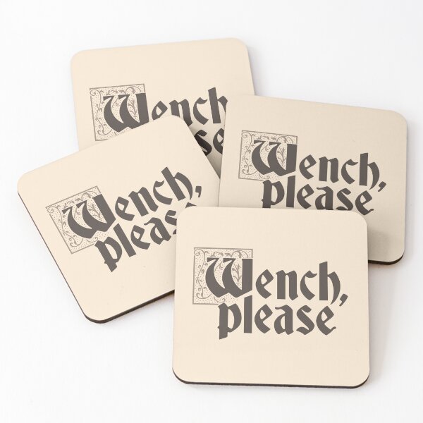 Item preview, Wench, please | middle ages humor designed and sold by MamSelle.
