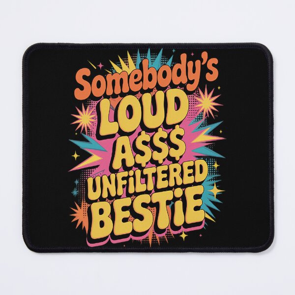 Item preview, Somebody's Loudass Unfiltered Bestie Groovy Best Friend designed and sold by mandiana.