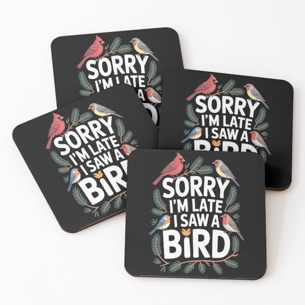 Item preview, Sorry I'M Late I Saw A Bird Cute Bird Lovers Birding  designed and sold by mandiana.