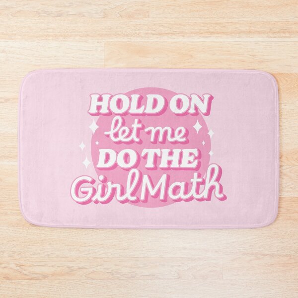 Item preview, Hold on let me do the girl math | Funny finance logic designed and sold by MamSelle.