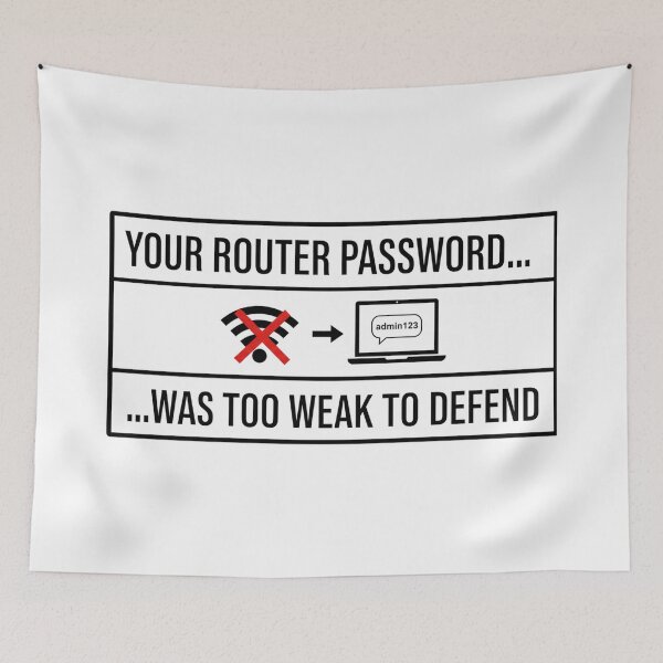 Item preview, Cyber Security - Hacker - Your Router Password was too weak to defend designed and sold by clubtee.
