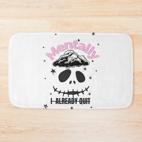 Item preview, Mentally I Already Quit – Funny Mental Health Skull Quote Design. designed and sold by Artistry-Nadia.