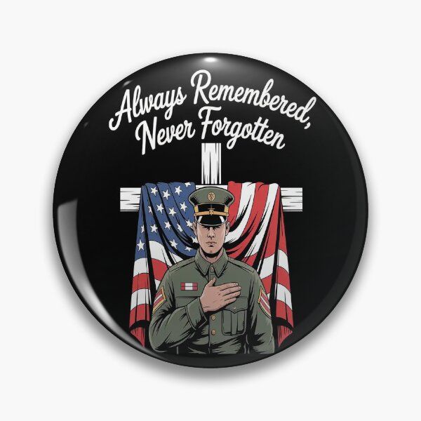 Item preview, Always Remembered Never Forgotten Honor And Tribute Military Remembrance designed and sold by HaiharryCartoon.