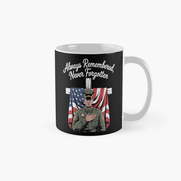 Item preview, Always Remembered Never Forgotten Honor And Tribute Military Remembrance designed and sold by HaiharryCartoon.