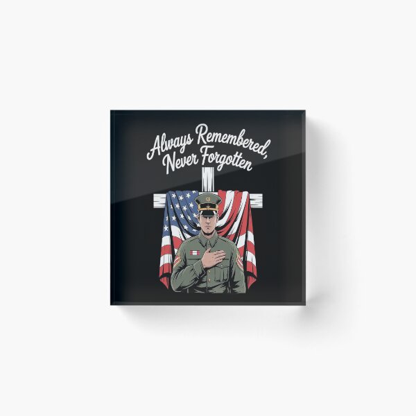 Item preview, Always Remembered Never Forgotten Honor And Tribute Military Remembrance designed and sold by HaiharryCartoon.