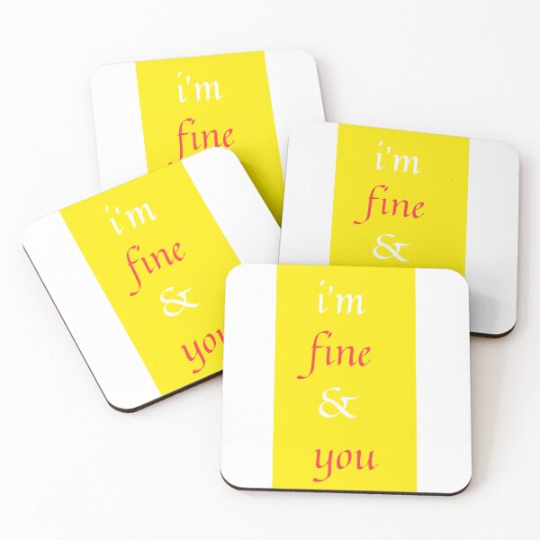 Item preview, I'm Fine And You designed and sold by TouchBaLa.