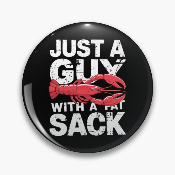 Item preview, Crawfish Boil Funny Just A Guy With A Fat Sack Crawfish  designed and sold by RoyTill0Art.
