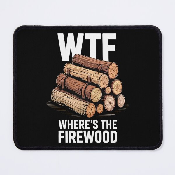 Item preview, Camping Humor Where's the Firewood Lumberjack designed and sold by CottonCandyPrin.