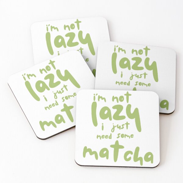 Item preview, Funny Matcha Quote T-Shirt | I'm Not Lazy Green Tea Lover Gift designed and sold by BeanNTee.