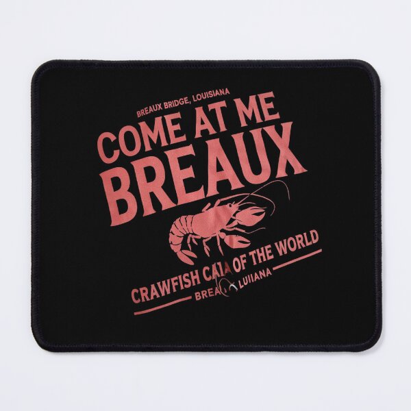 Item preview, Crawfish Come At Me Breaux Bridge Louisiana Funny Festival designed and sold by RoyTill0Art.