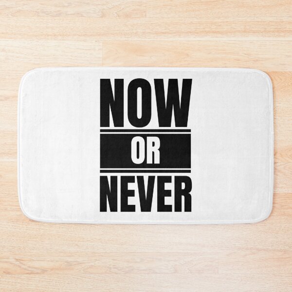 Item preview, Now or Never designed and sold by Dondonmart.