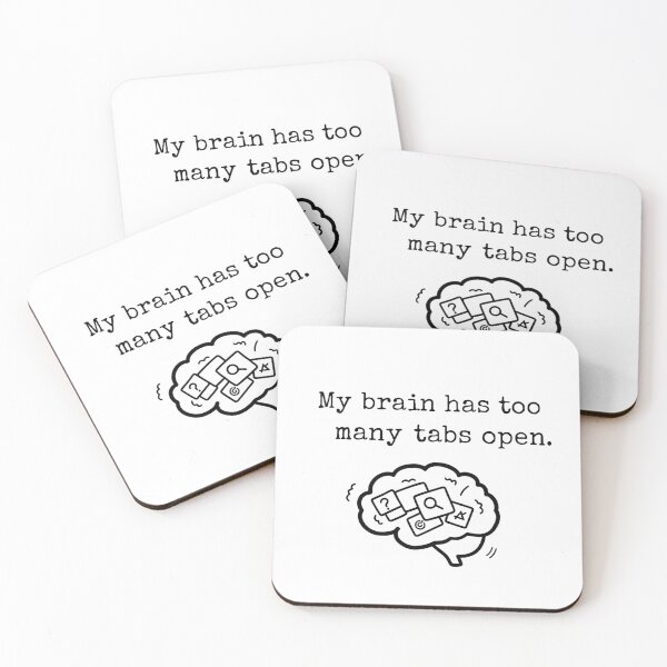 Item preview, My Brain Has Too Many Tabs Open - Funny ADHD & Productivity Humor Design designed and sold by RectifyFashions.