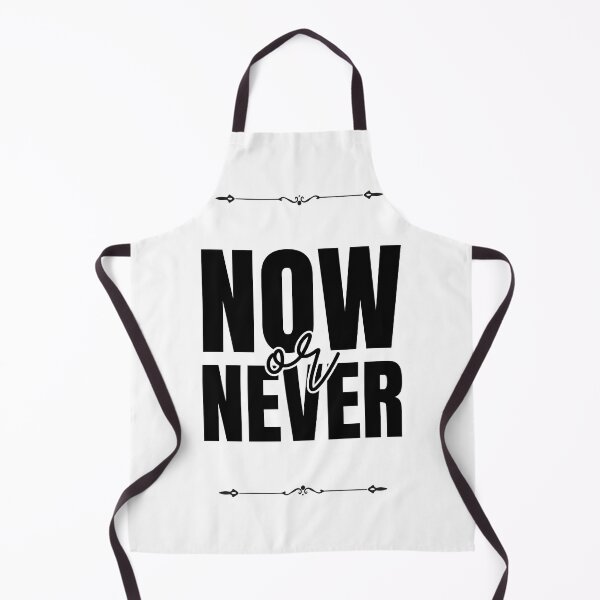 Item preview, Now or Never designed and sold by Dondonmart.