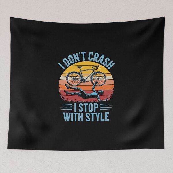 Item preview, I Don't Crash I Stop With Style BICYCLE  designed and sold by DigitaldeligArt.