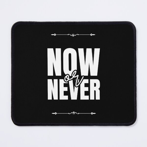 Item preview, Now or Never designed and sold by Dondonmart.