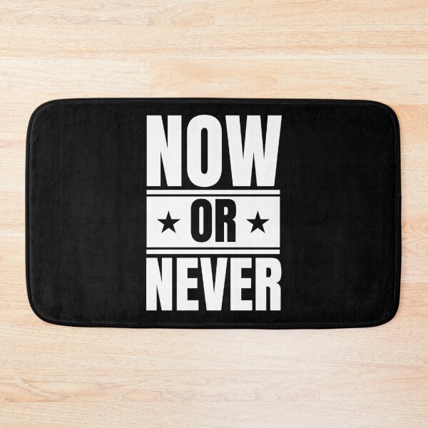 Item preview, Now or Never designed and sold by Dondonmart.