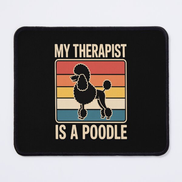 Item preview, My Therapist is a Poodle Dog Saying designed and sold by CottonCandyPrin.
