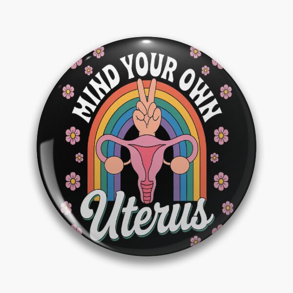 Item preview, Feminist- Mind Your Own Uterus Rights Pro designed and sold by HaiharryCartoon.