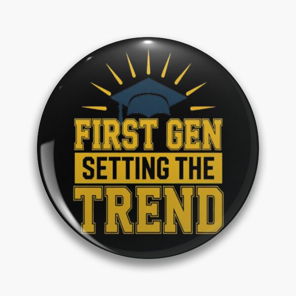 Item preview, First Generation College Student  First Gen Setting The Trend designed and sold by HaiharryCartoon.