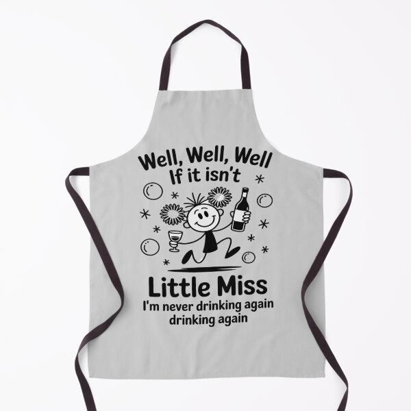 Item preview, Well If It Isn't Little Miss I'm Never Drinking Again designed and sold by Tatianamiobi.