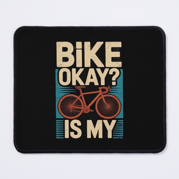Item preview, Is My Bike Okay Bicycle Gravel Cyclocross Bikepacker designed and sold by DigitaldeligArt.