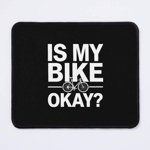 Item preview, Is my Mountain Bike Okay Bikers Bicycle designed and sold by DigitaldeligArt.